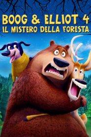 Boog & Elliot 4 – Il mistero della foresta