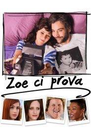 Zoe ci prova