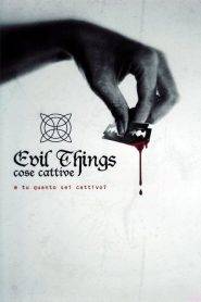 Evil Things – cose cattive