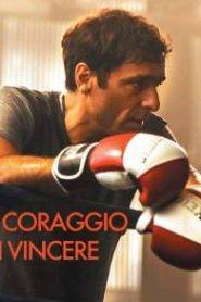 Il coraggio di vincere