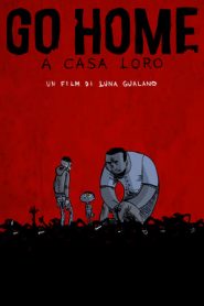 Go Home – A Casa Loro